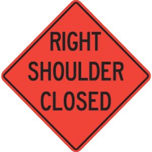 Traffic Control Sign: Triangle, "Right Shoulder Closed"