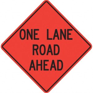 Traffic Control Sign: Triangle, "One Lane Road Ahead"