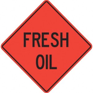 Traffic Control Sign: Triangle, "Fresh Oil"