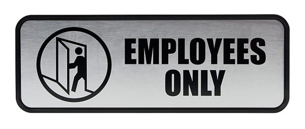 Rectangular sign with "Employees Only" text and a symbol of a person entering a door.